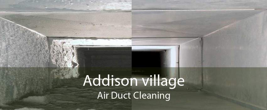 Addison village Air Duct Cleaning