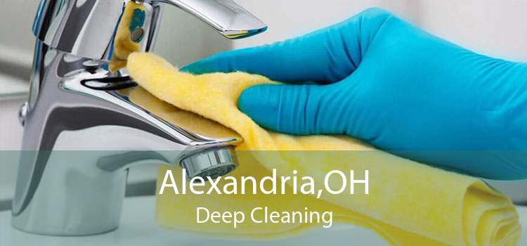 Alexandria,OH Deep Cleaning