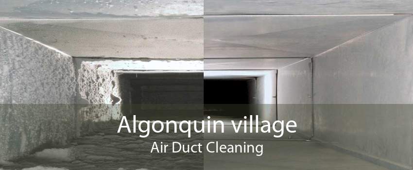Algonquin village Air Duct Cleaning