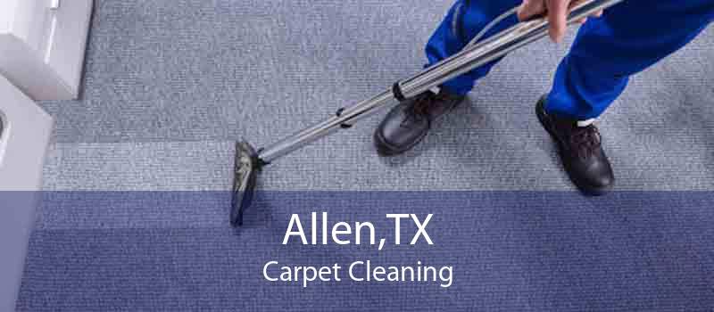 Allen,TX Carpet Cleaning