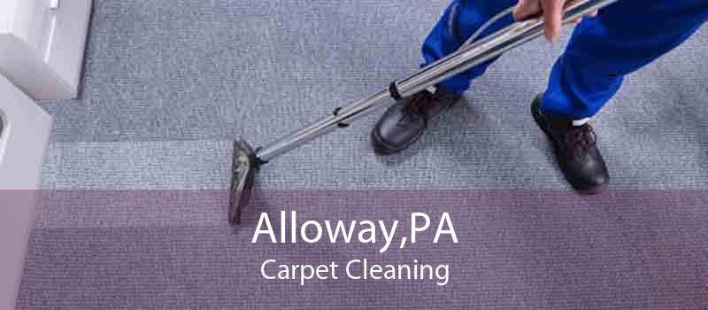 Alloway,PA Carpet Cleaning