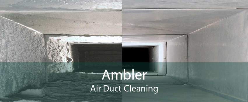 Ambler Air Duct Cleaning