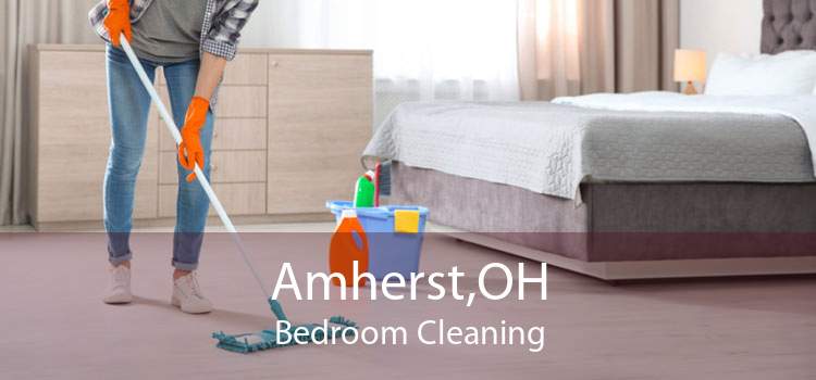 Amherst,OH Bedroom Cleaning