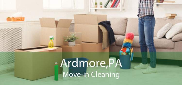 Ardmore,PA Move-in Cleaning