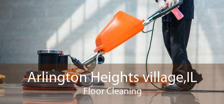 Arlington Heights village,IL Floor Cleaning