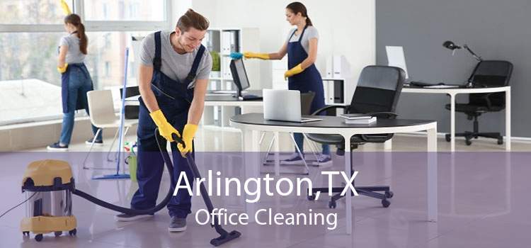Arlington,TX Office Cleaning
