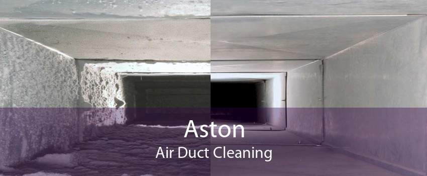 Aston Air Duct Cleaning