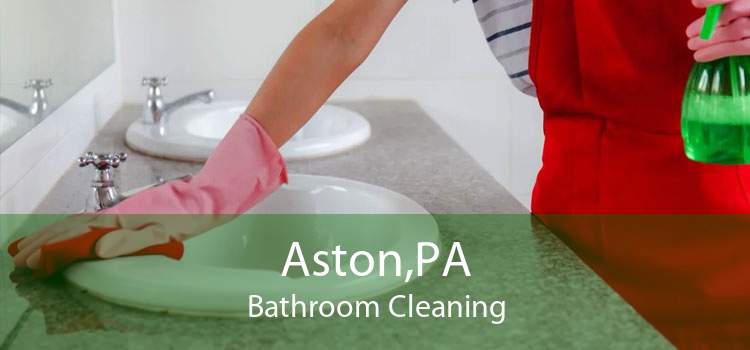 Aston,PA Bathroom Cleaning