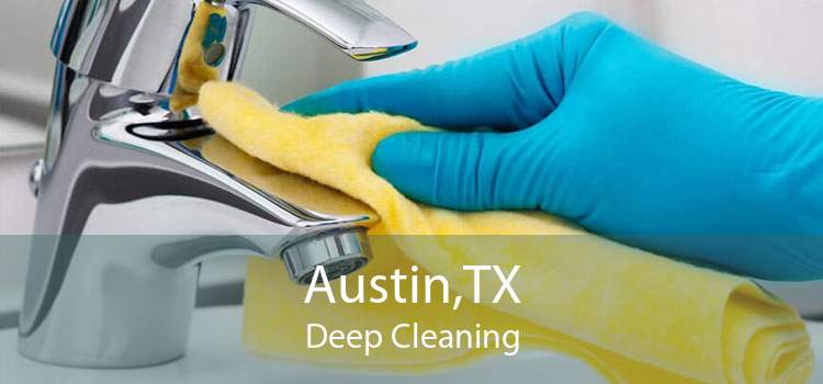 Austin,TX Deep Cleaning