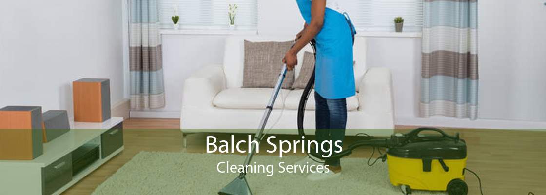 Balch Springs Cleaning Services