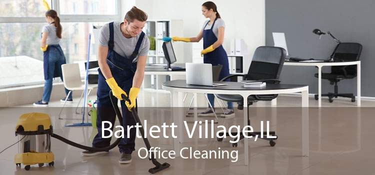 Bartlett Village,IL Office Cleaning