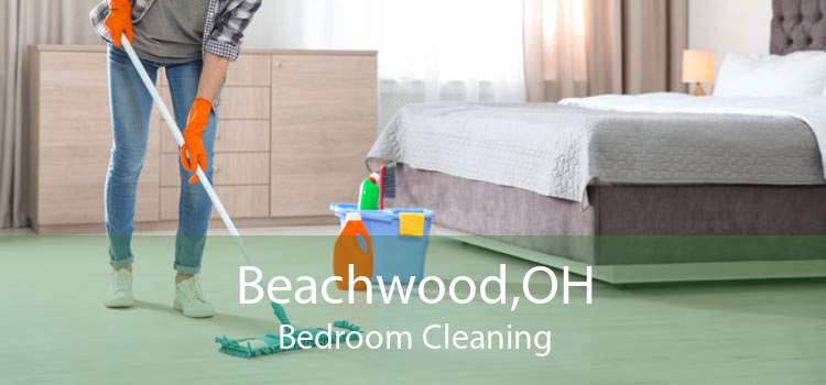 Beachwood,OH Bedroom Cleaning