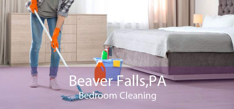 Beaver Falls,PA Bedroom Cleaning