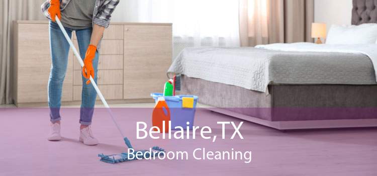 Bellaire,TX Bedroom Cleaning