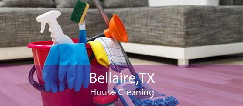 Bellaire,TX House Cleaning