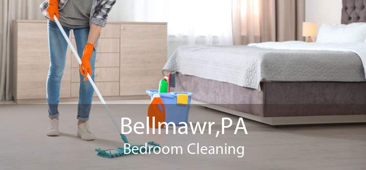 Bellmawr,PA Bedroom Cleaning