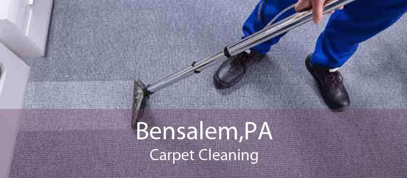 Bensalem,PA Carpet Cleaning