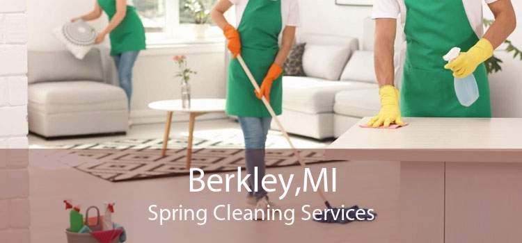 Berkley,MI Spring Cleaning Services