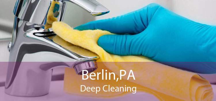 Berlin,PA Deep Cleaning