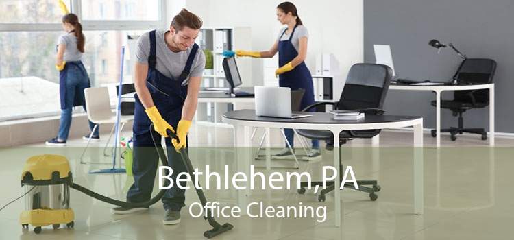Bethlehem,PA Office Cleaning
