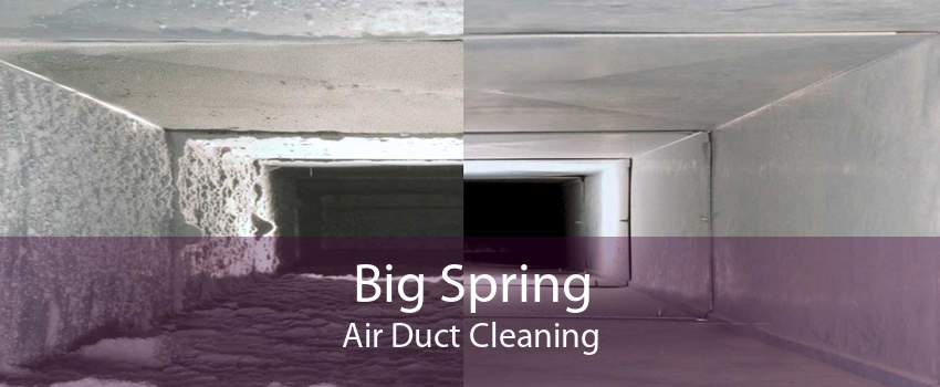 Big Spring Air Duct Cleaning