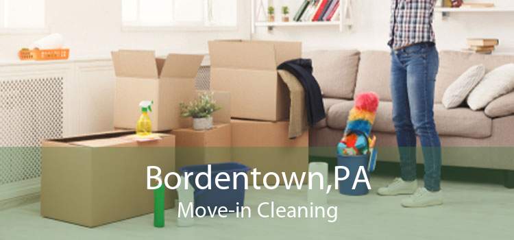 Bordentown,PA Move-in Cleaning
