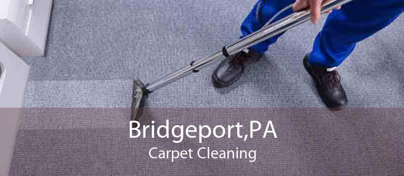 Bridgeport,PA Carpet Cleaning