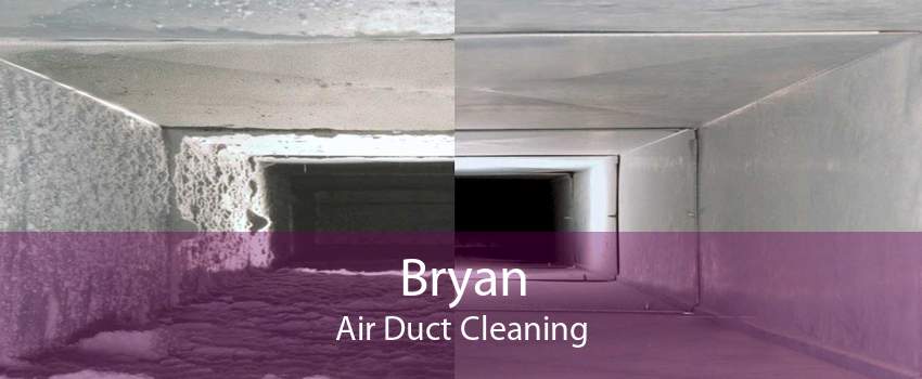 Bryan Air Duct Cleaning