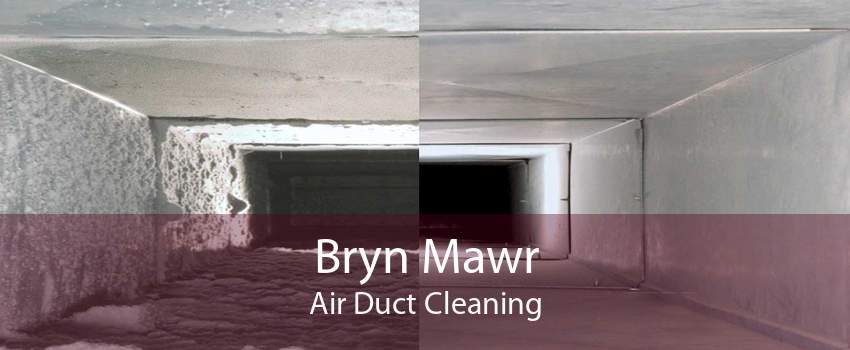 Bryn Mawr Air Duct Cleaning