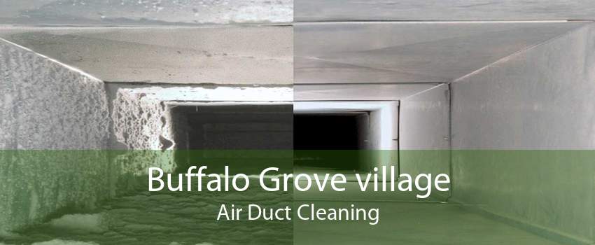 Buffalo Grove village Air Duct Cleaning