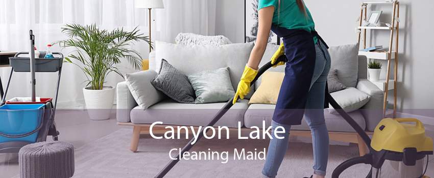 Canyon Lake Cleaning Maid