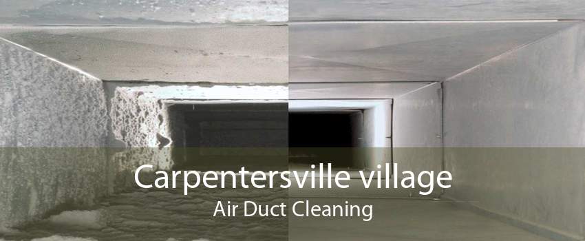 Carpentersville village Air Duct Cleaning