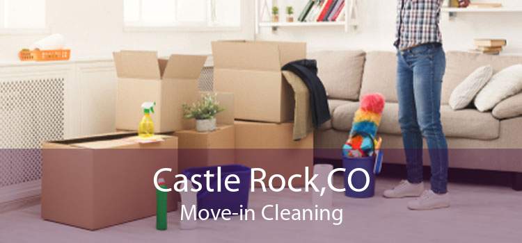 Castle Rock,CO Move-in Cleaning