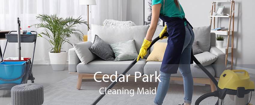 Cedar Park Cleaning Maid
