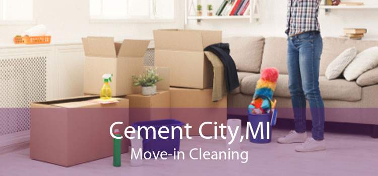 Cement City,MI Move-in Cleaning