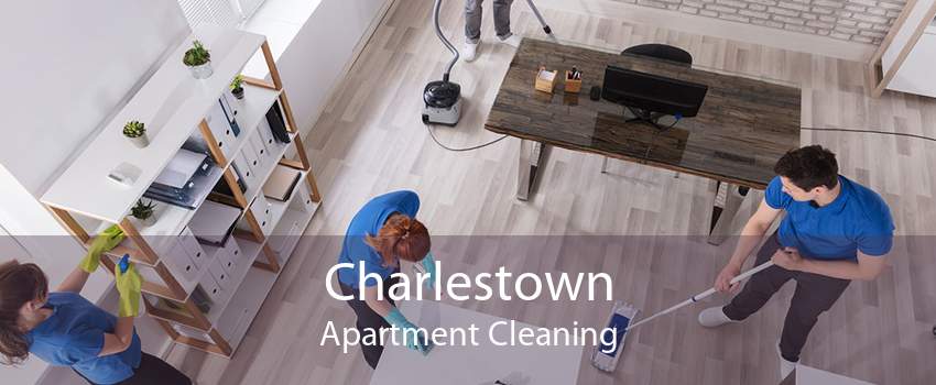 Charlestown Apartment Cleaning
