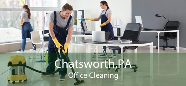 Chatsworth,PA Office Cleaning