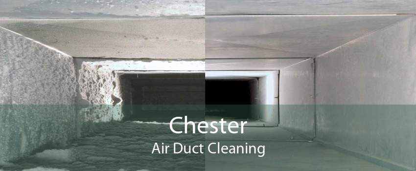 Chester Air Duct Cleaning