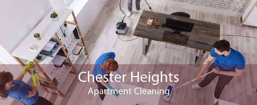 Chester Heights Apartment Cleaning