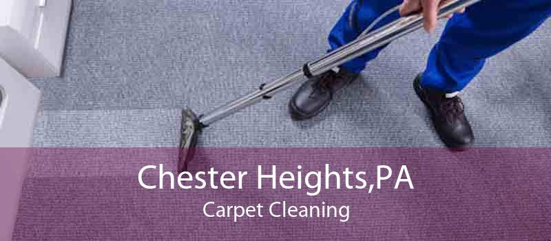 Chester Heights,PA Carpet Cleaning
