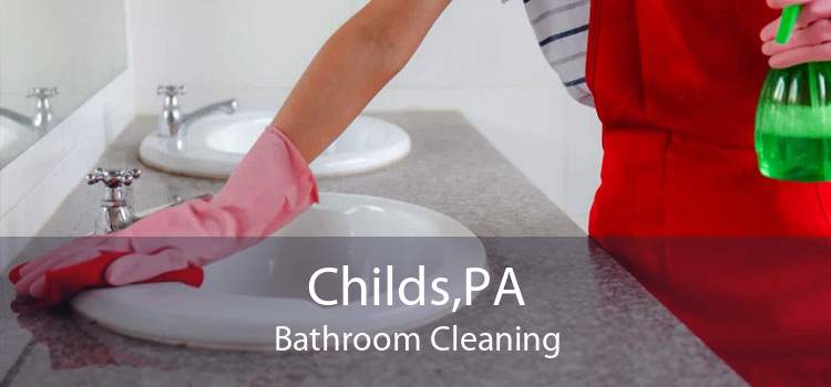 Childs,PA Bathroom Cleaning