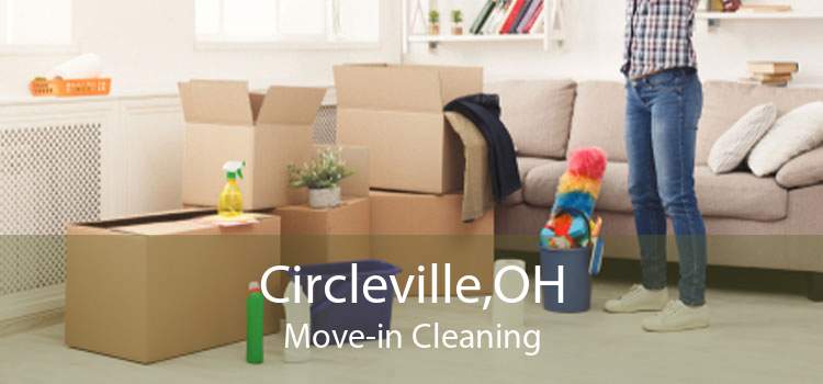Circleville,OH Move-in Cleaning