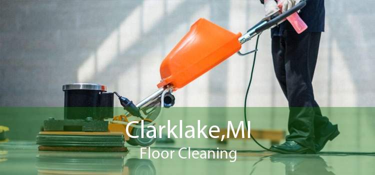 Clarklake,MI Floor Cleaning