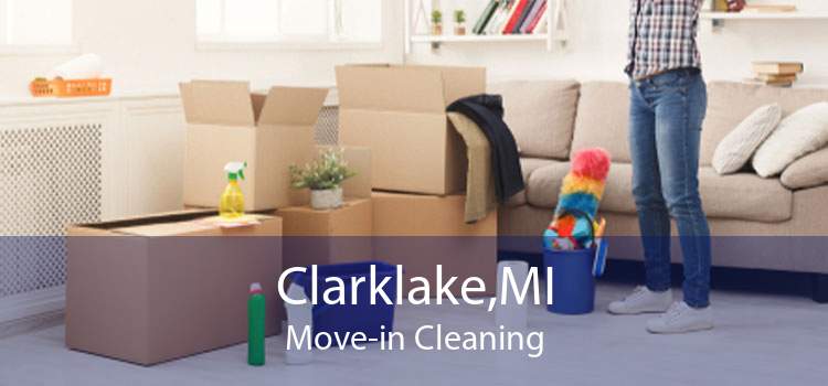 Clarklake,MI Move-in Cleaning
