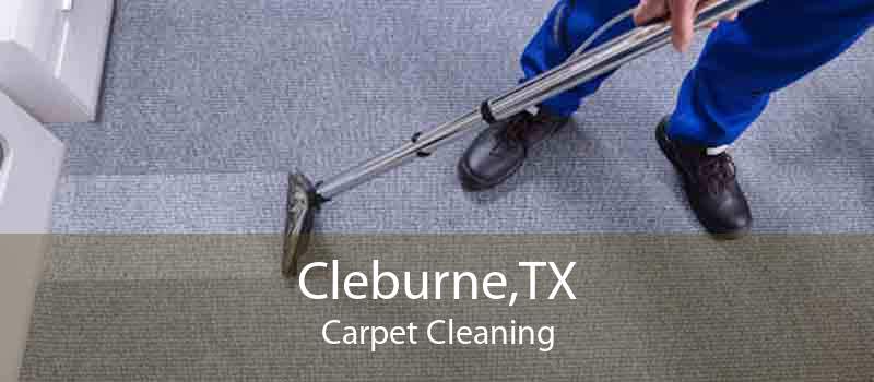 Cleburne,TX Carpet Cleaning