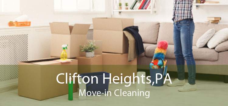 Clifton Heights,PA Move-in Cleaning