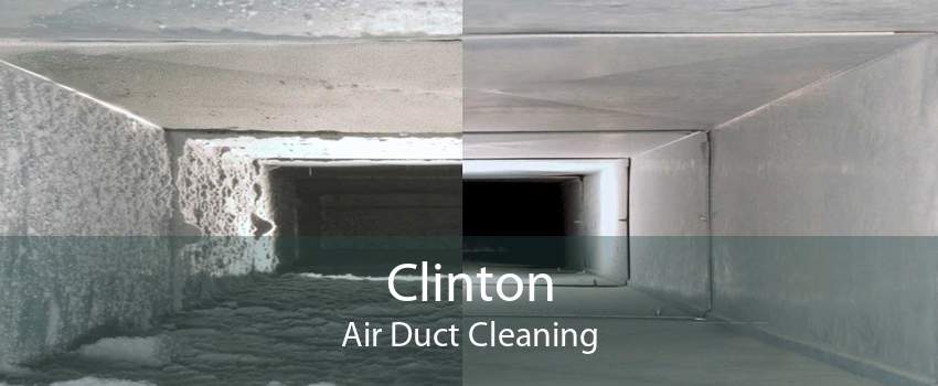 Clinton Air Duct Cleaning