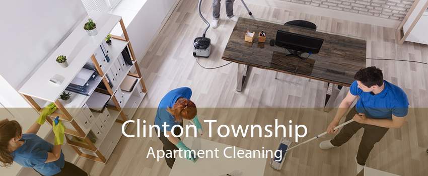 Clinton Township Apartment Cleaning