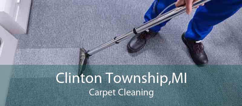 Clinton Township,MI Carpet Cleaning