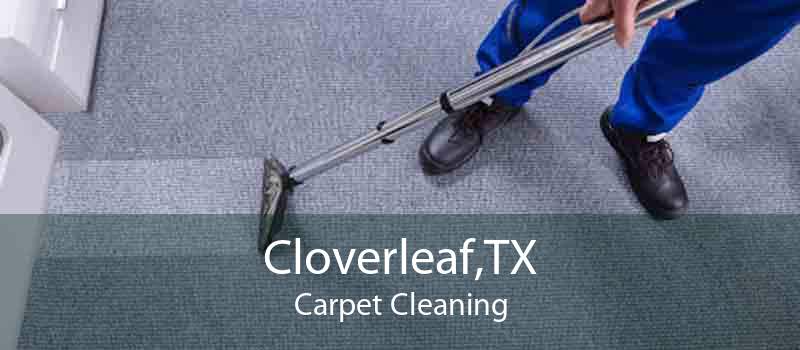Cloverleaf,TX Carpet Cleaning
